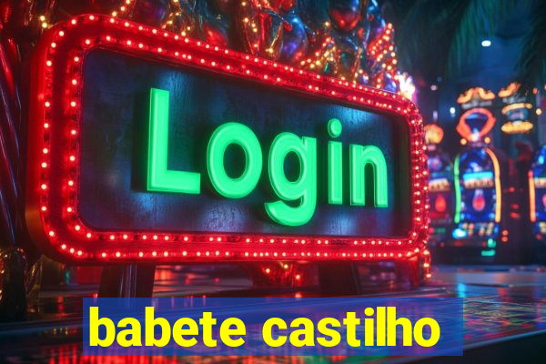 babete castilho