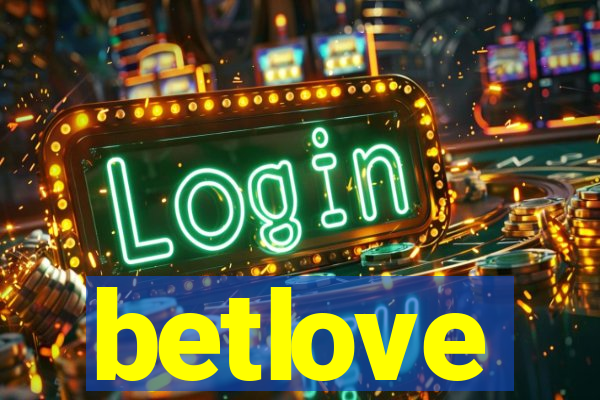 betlove