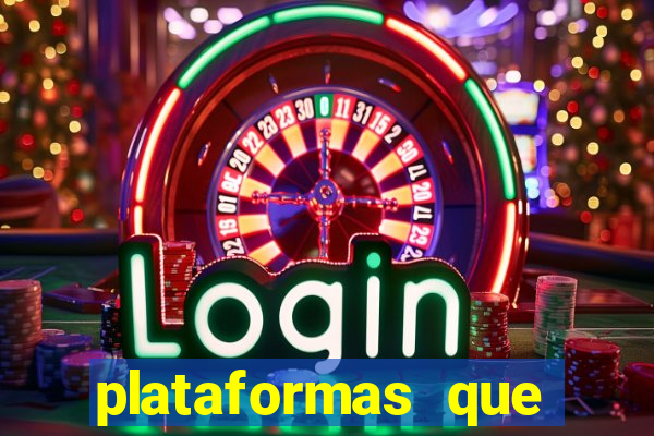plataformas que estao pagando agora