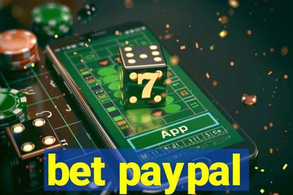 bet paypal