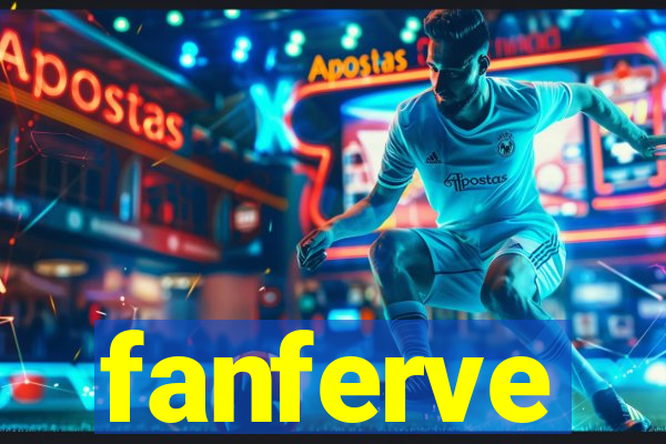 fanferve