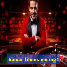 baixar filmes em mp4