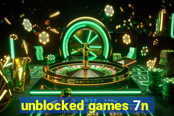 unblocked games 7n