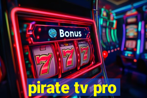 pirate tv pro