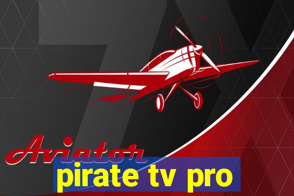 pirate tv pro