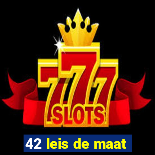42 leis de maat