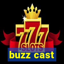 buzz cast