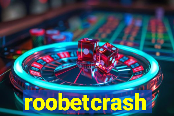 roobetcrash