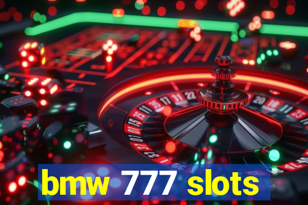 bmw 777 slots