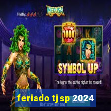 feriado tjsp 2024