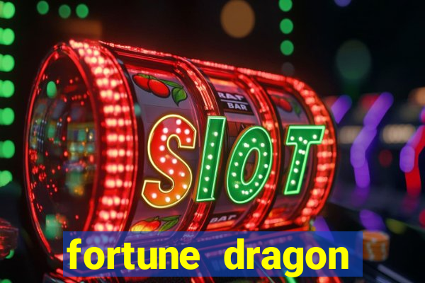 fortune dragon ganho certo demo