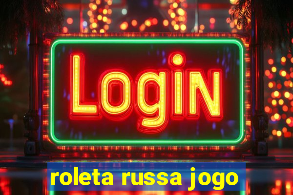 roleta russa jogo