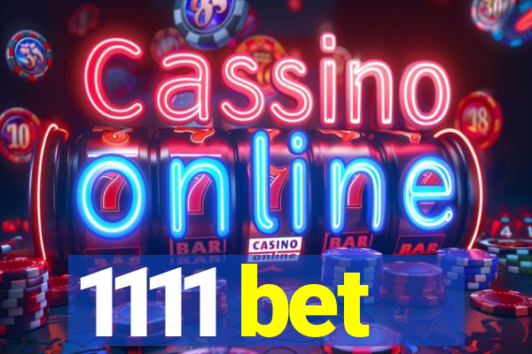 1111 bet