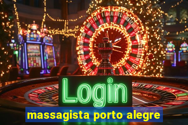 massagista porto alegre