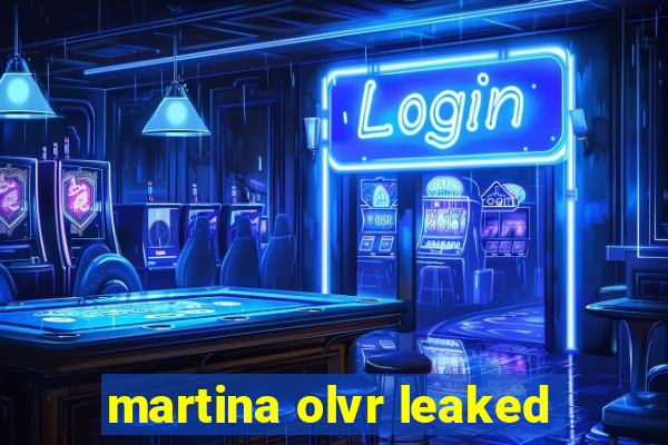martina olvr leaked