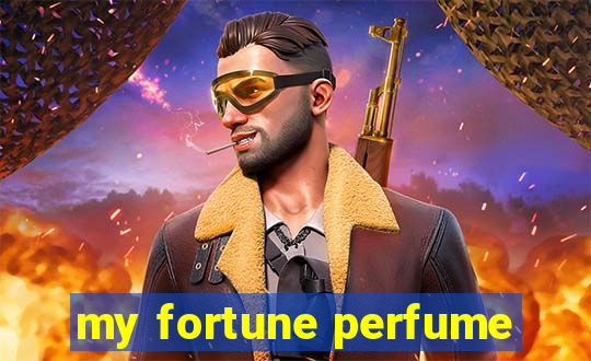 my fortune perfume