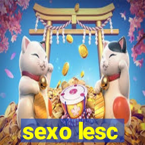sexo lesc