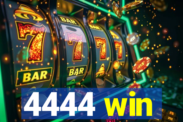 4444 win
