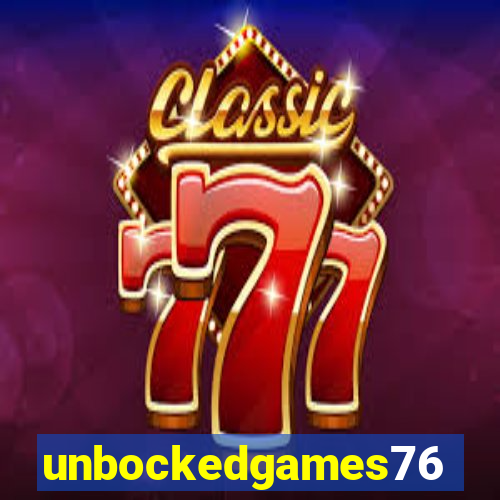 unbockedgames76