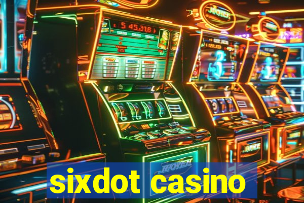 sixdot casino