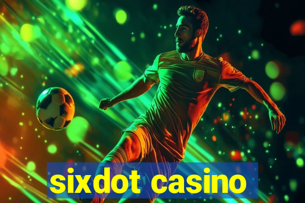 sixdot casino