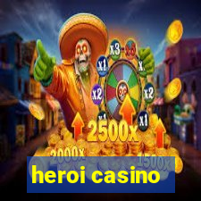heroi casino