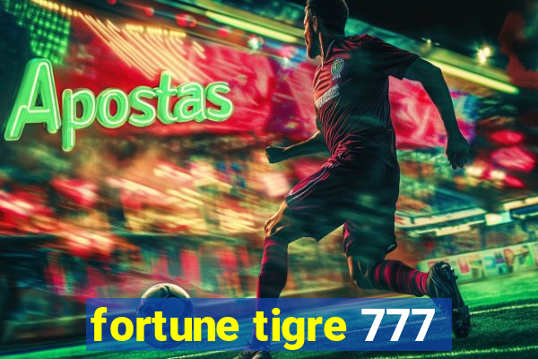 fortune tigre 777