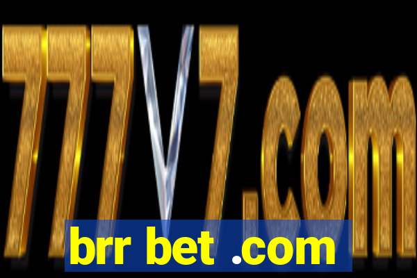 brr bet .com