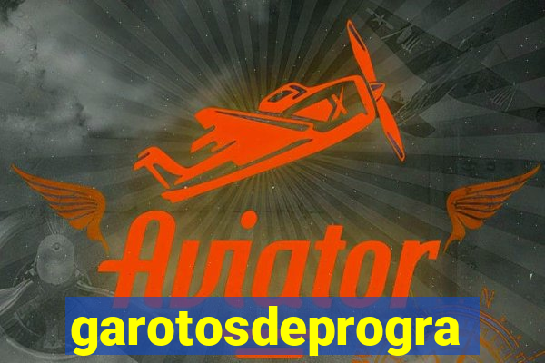 garotosdeprogramas