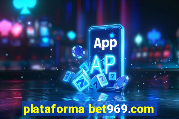 plataforma bet969.com