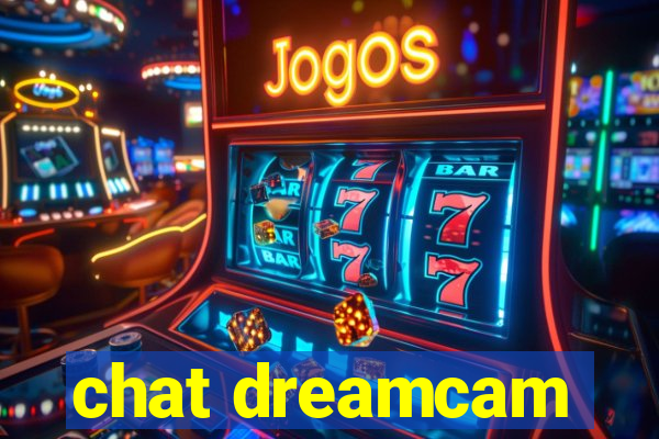 chat dreamcam