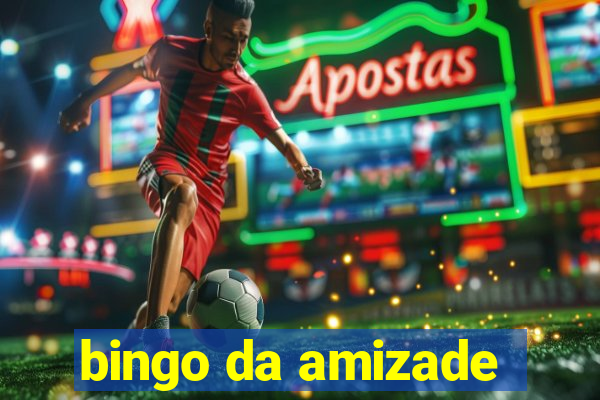 bingo da amizade
