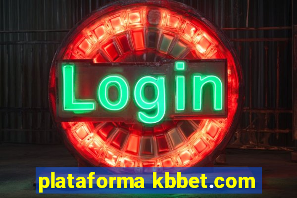 plataforma kbbet.com