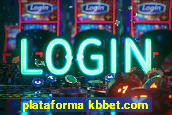 plataforma kbbet.com