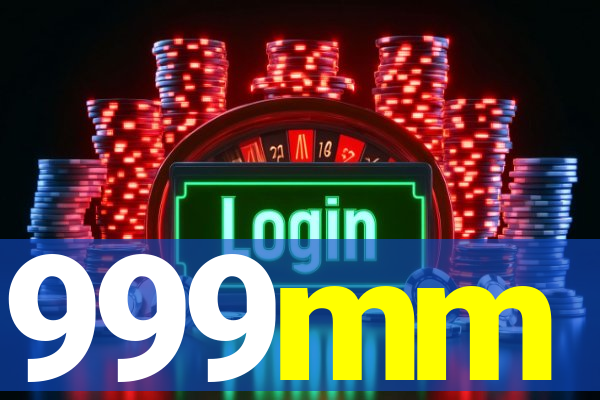 999mm