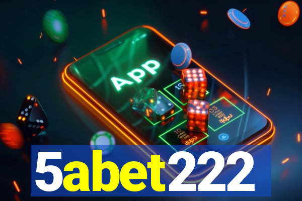 5abet222