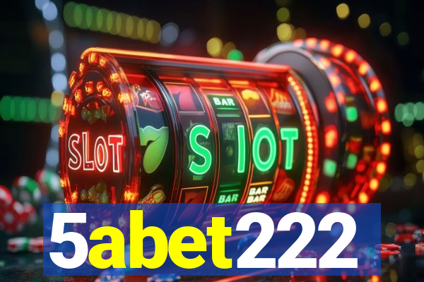 5abet222
