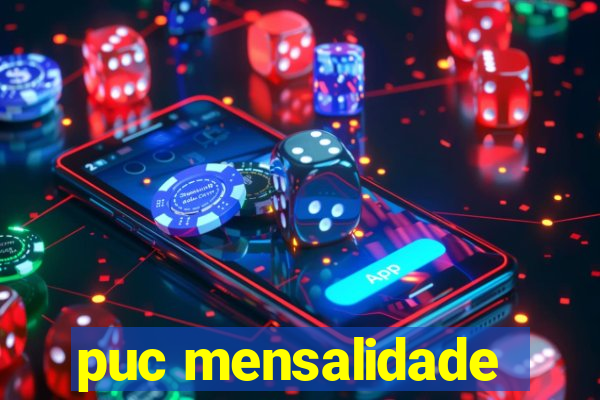 puc mensalidade