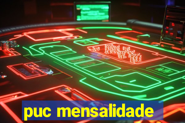 puc mensalidade