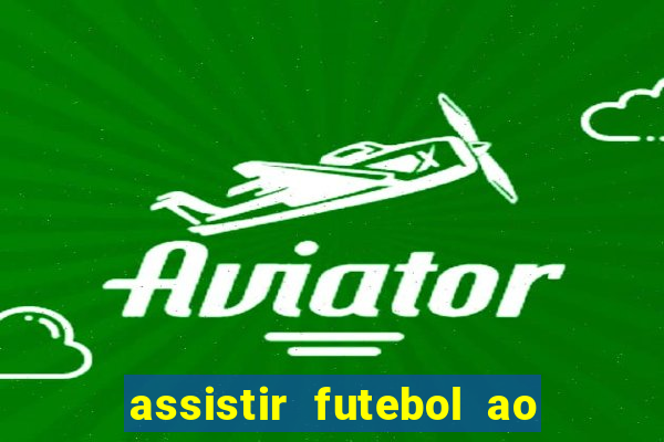 assistir futebol ao vivo portal rmc
