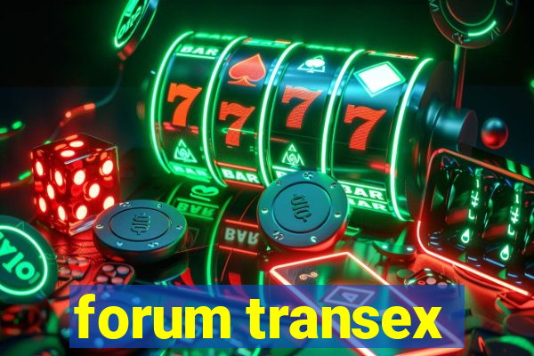 forum transex