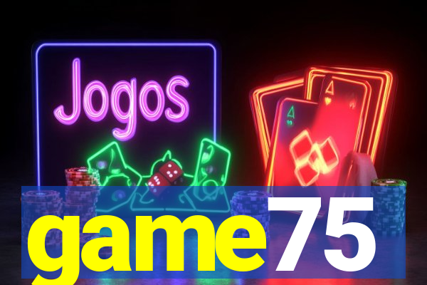 game75