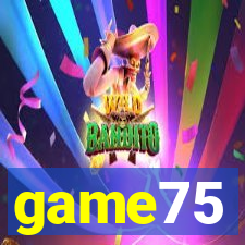 game75
