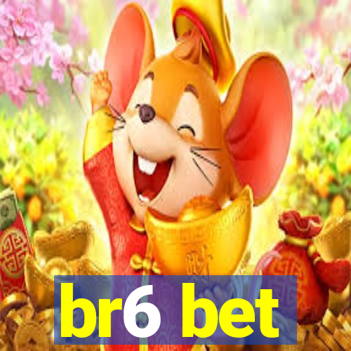 br6 bet
