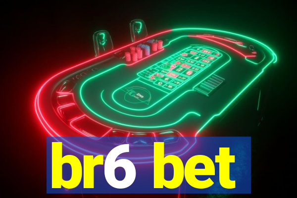br6 bet