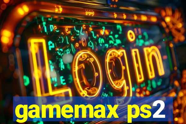 gamemax ps2