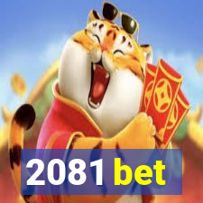 2081 bet