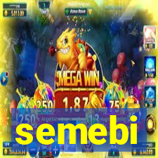 semebi