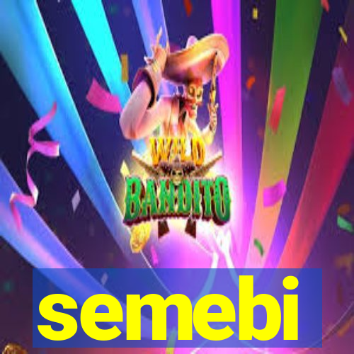 semebi