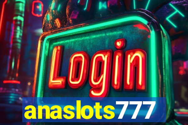 anaslots777
